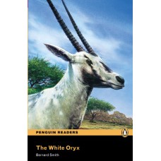 Penguin Readers Easystarts: The White Oryx