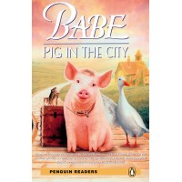 Penguin Readers Elementary: Babe Pig in the City