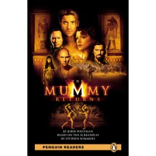 Penguin Readers Elementary: The Mummy Returns