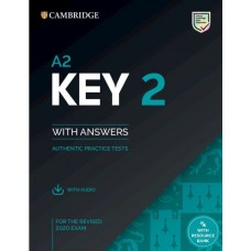 A2 KEY 2 Authentic Practice Tests with answers and downloadable audio