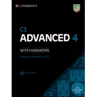 Cambridge C1 Advanced 4 ( CAE ) Authentic Practice Tests with Answers