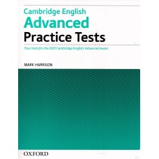 Cambridge English Advanced Practice Tests: Four Tests for the 2015 ( Oxford ) 