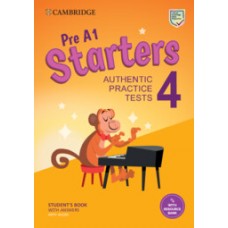 Cambridge Pre A1 STARTERS 4 Authentic Practice Tests with Answers and Audio Downloadable 