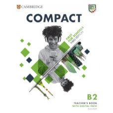 Compact B2 First for Schools Teacher's Book 3rd edition with Digital Pack, revised 2023