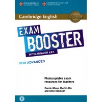 Exam Booster for Advanced (CAE) with Answer Key and Photocopiable Exam Resources