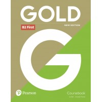Gold B2 First (FCE) Coursebook revised 2021