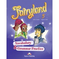 Fairyland 5 Vocabulary & Grammar Practice CEFR A2 - Beginner