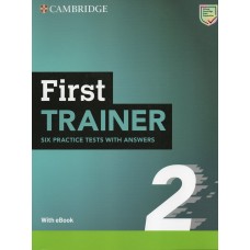 First Trainer 2 with eBook Six Practice Tests with Answers First Trainer 2 with eBook Six Practice Tests with Answers