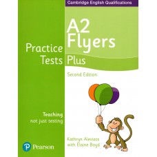 Young Learners English ( YLE ) Flyers Practice Tests Plus Student's Book