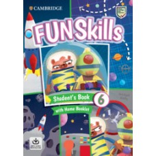 FUN Skills 6 : Student's Book with Home Fun Booklet CEFR A2 - Flyers