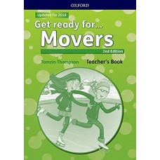 Get Ready for Movers (Oxford) Teacher's Book Updated for 2018 