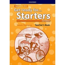  Get Ready for Starters (Oxford) Teacher's Book Updated for 2018 (cartea profesorului)