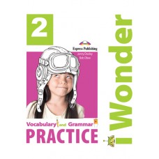 i Wonder 2 - Vocabulary & Grammar Practice A1 - Beginner