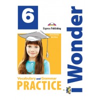 i Wonder 6 - Vocabulary & Grammar Practice 