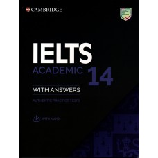Cambridge IELTS 14 Academic Exam (Authentic Practice Tests) - with Answers and Audio Downlodable 