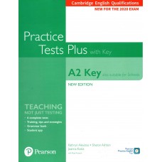 Practice Tests Plus A2 KEY for Schools with answers for the 2020 EXAM