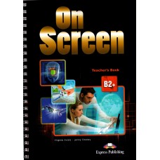 On Screen B2+ Teacher's Book Upper - Intermediate