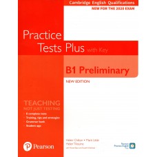 Practice Tests Plus B1 PRELIMINARY with key for the 2020 EXAM