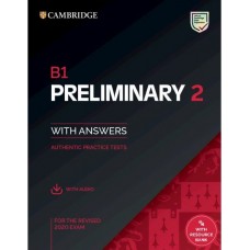 Cambridge B1 Preliminary (PET) 2 Authentic Practice Tests with key and audio download