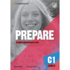 Prepare C1 Level 9 ( CAE - Advanced ) Teacher's Book 2nd edition with Digital Pack