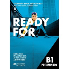 READY FOR B1 Preliminary ( PET ) Student's Book without Key with APP & Digital Student's Book ( Macmillan ) READY FOR B1 Preliminary ( PET ) Student's Book without Key with APP & Digital Student's Book ( Macmillan )