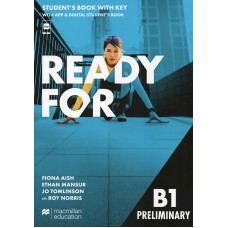 READY FOR B1 Preliminary ( PET ) Student's Book with Key with APP & Digital Student's Book ( Macmillan ) READY FOR B1 Preliminary ( PET ) Student's Book with Key with APP & Digital Student's Book ( Macmillan )