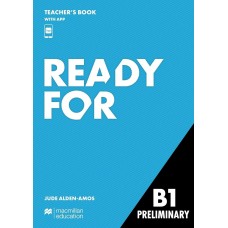 READY FOR B1 Preliminary ( PET ) Teacher's Book with APP ( Macmillan ) READY FOR B1 Preliminary ( PET ) Teacher's Book with APP ( Macmillan )