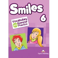 Smiles 6 - Vocabulary & Grammar Practice - (Beginner - A1)