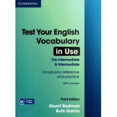 Test Your English Vocabulary in Use Pre-Intermediate and Intermediate with Answers