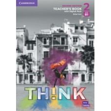 Think 2 Teacher's Book CEFR B1 with Digital Pack Think 2 Teacher's Book CEFR B1 with Digital Pack
