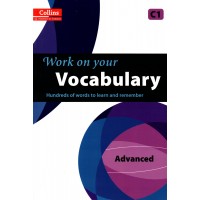 Work on Your Vocabulary (Collins) : Advanced - C1