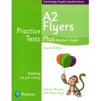 Young Learners English ( YLE ) Flyers Practice Tests Plus Teacher's Guide