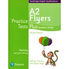 Young Learners English ( YLE ) Flyers Practice Tests Plus Teacher's Guide