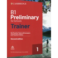 Preliminary for Schools Trainer B1 Six Practice Tests 1 with Answers, Teacher's Notes and Audio Download