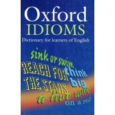 OXFORD IDIOMS DICTIONARY