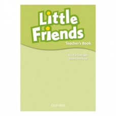 Little Friends: Teacher`s Book